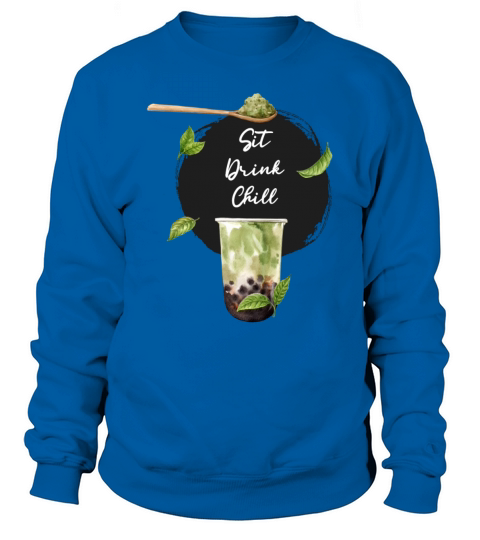 Sit Drink Chill With Green Matcha Bubble Tea Women's Sweatshirt