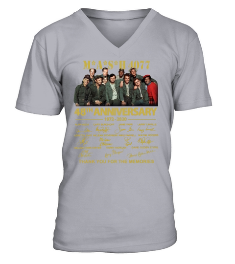 Mash 4077 48th Anniversary 1972 2020 signatures thank you for the memories V-Neck T-shirt