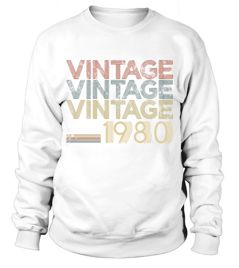 Retro Classic Vintage 1980 - 38th Gift 38 Yrs Years Old Sweatshirt Unisex