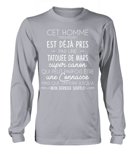 CET HOMME EST DEJA PRIS PAR UNE TATOUEE DE MARS Long sleeved Unisex