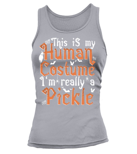 This Is My Human Costume Im Really A Pickle Women's Tank Top