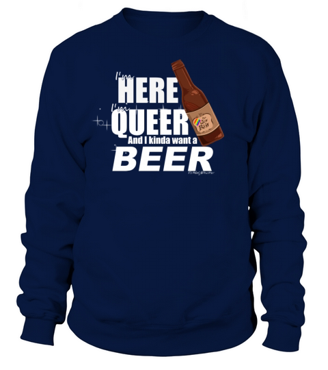 I want a Beer Women's Sweatshirt