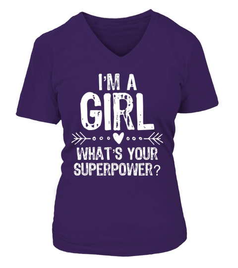 Im a Girl Whats Your Superpower T-Shirt_extract V-neck T-Shirt Woman
