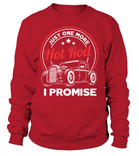 Just One More Hot Rod Classic Car Vintage Hotrod Women's Sweatshirt