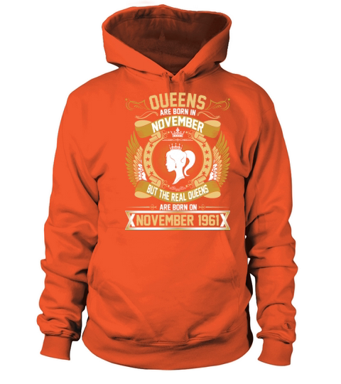 The Real Queens Are Born On November 1961 Women's Hoodie