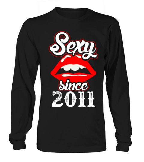 Sexy Since 2011 Women's Long Sleeve