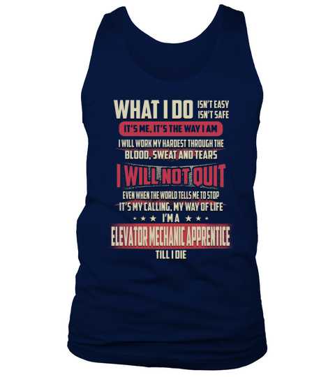 Elevator Mechanic Apprentice What I do Job Shirts Tank Top Unisex