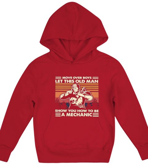Move over boys let this old man show you how to be a Mechanic vintage Kids Hoodie