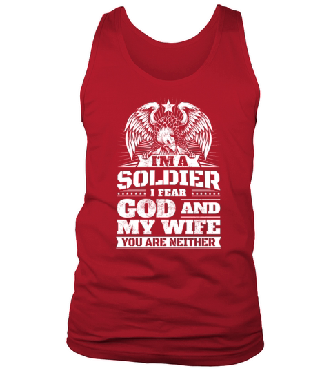 Cool Soldier Saying Fear God Wife Funny Gift Men's Tank Top