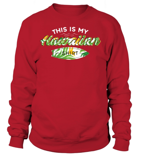 This Is My Hawaiian Cool Luau Tiki Party Tropical Women's Sweatshirt