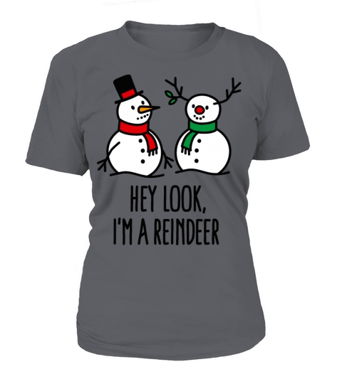 Merry Christmas Hey look Im a reindeer Funny Christmas snowman Women's T-Shirt