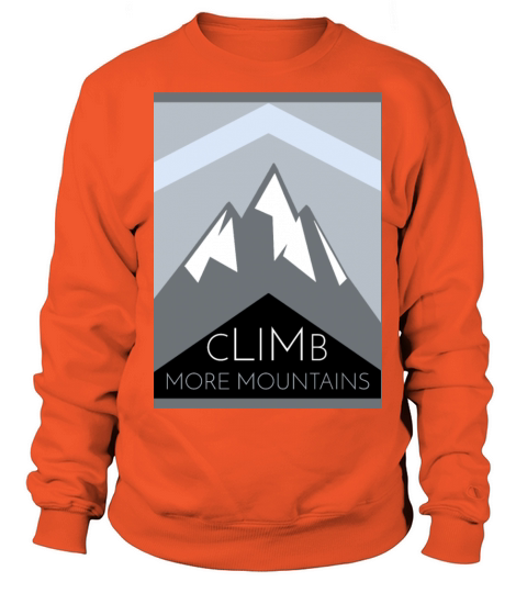 Climb more mountains sports Men's Sweatshirt