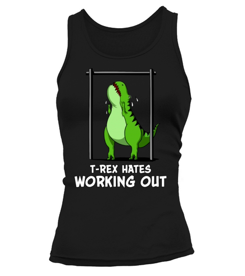 Dinosaur T-Rex Hates Working Out Gym Fitness Women's Tank Top