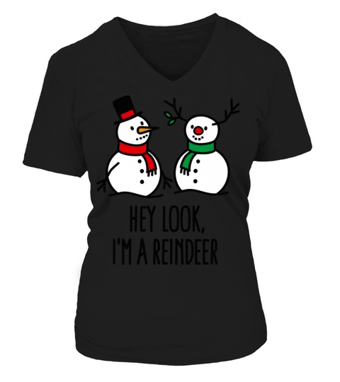 Merry Christmas Hey look Im a reindeer Funny Christmas snowman Women's V-Neck T-shirt