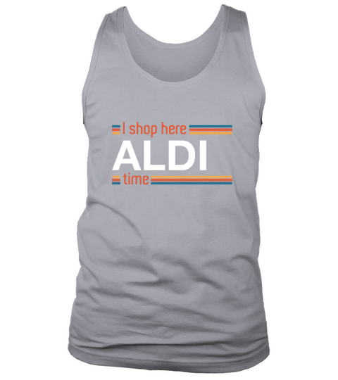 I Shop Here Aldi Time Tank Top Unisex