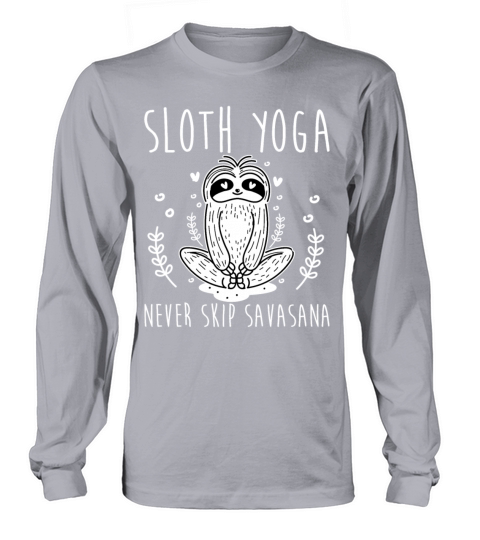Sloth Yoga Never Skip Savasana Women's Long Sleeve
