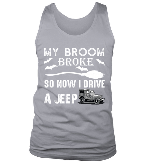 My Broom Broke So Now I Drive Jeep Shirt halloween Men's Tank Top