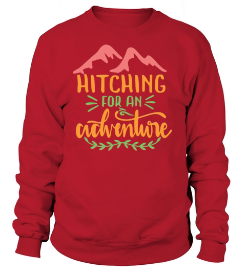 hitching for an adventure Women's Sweatshirt