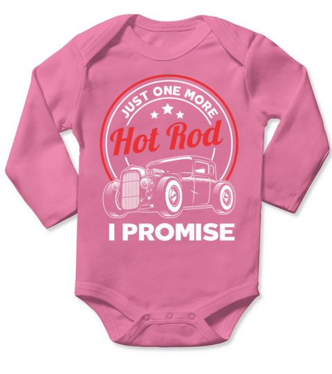 Just One More Hot Rod Classic Car Vintage Hotrod Long Sleeve Baby One-Piece