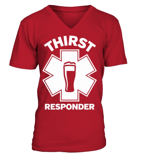 Thirst Responder Funny Design for Bar Tenders Clas V-Neck T-shirt