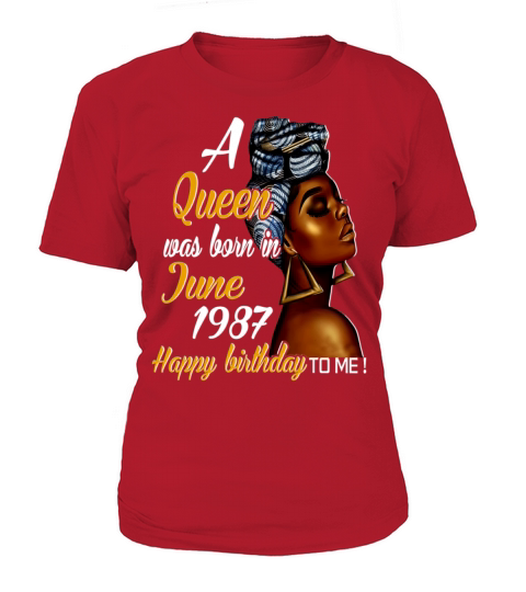 A Queen Was Born In June 1987 34th Birthday Gift Women's T-Shirt