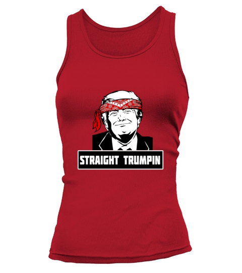Straight Trumpin Funny President Rap Hip-Hop Gift Women's Tank Top