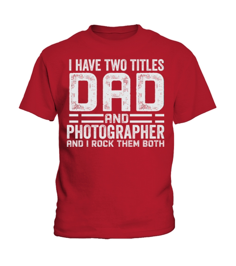 Photographer Dad Fathers Day T-Shirts Kids T-Shirt