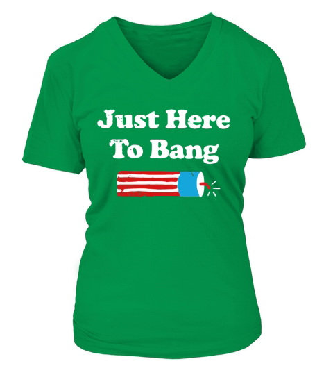 American flag Just here to bang 4th of july shirt V-neck T-Shirt Woman