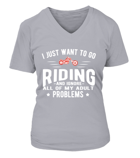 I just want to go Riding and ignore all of my adult Problems V-neck T-Shirt Woman