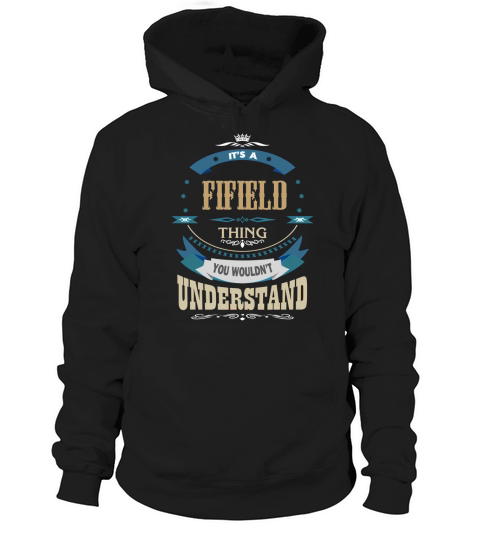 FIFIELD, Its a FIFIELD thing Hoodie Unisex
