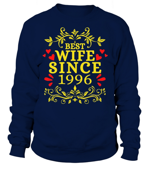 Best Wife Since 1996Wedding Anniversary Gift 1996 Women's Sweatshirt