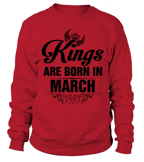 Kings Are Born In March Men's Sweatshirt