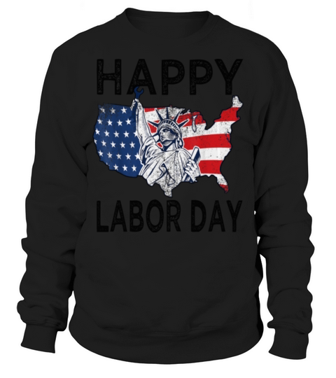 Labor Day T Shirtlabor day T Shirt gift Men's Sweatshirt