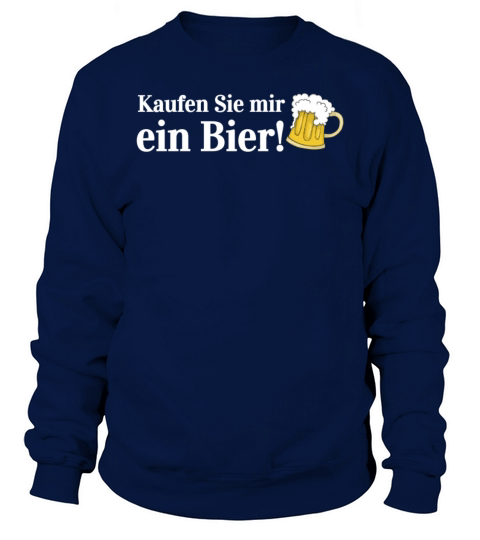 Buy Me a Beer Funny Oktoberfest German Beer Stein Women's Sweatshirt