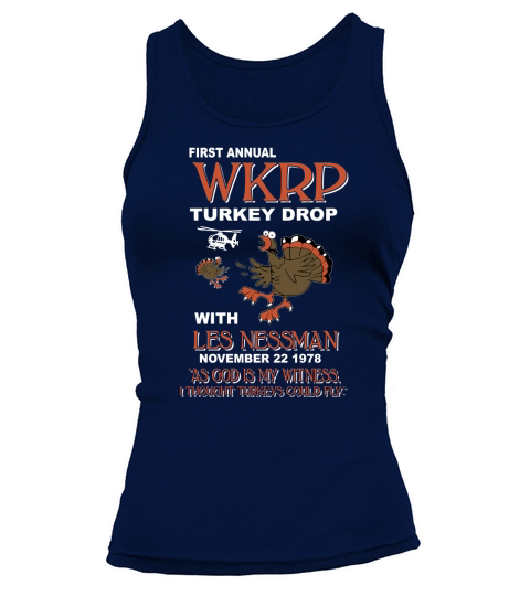 WKRP Turkey Drop As God Is My Witness I Thought Turkeys Could Fly T Shirt Men Tank top Woman