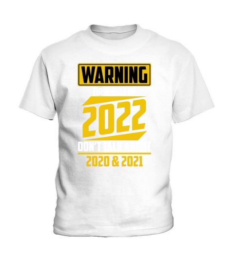 First Rule Of 2022 Happy New Year Kids T-Shirt