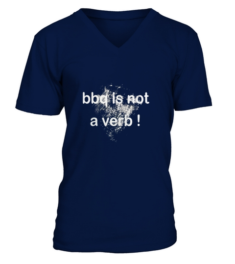 Mens BBQ Is Not A Verb T-Shirts Grill Father Daddy Barbecue V-Neck T-shirt