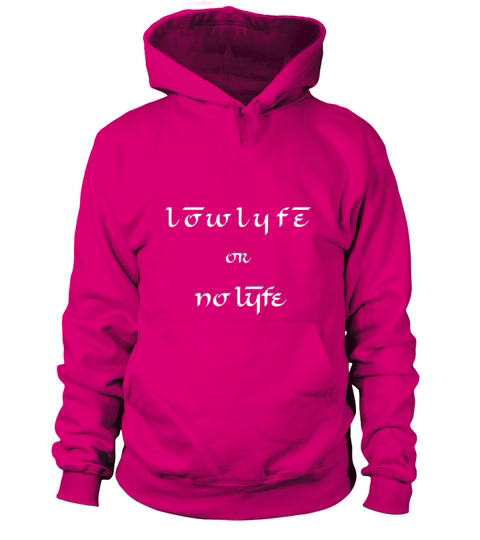 Lowlyfe or No Lyfe Women's Hoodie