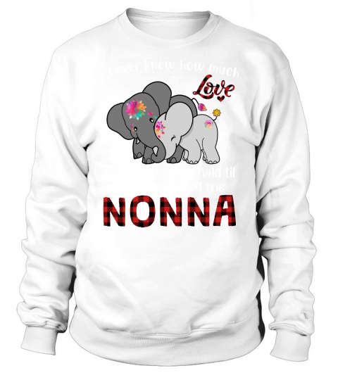 Mothers Day Nonna Cute Elephants Love Gift Sweatshirt Unisex