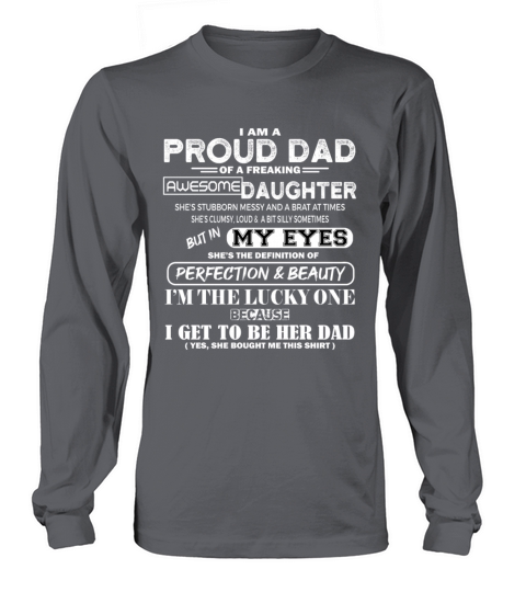 I Am A Proud Dad Of A Freaking Awesome Daughter Women's Long Sleeve