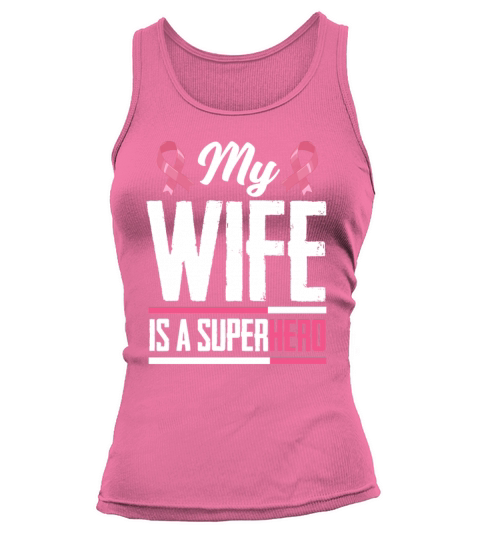 My Wife Is A Superhero Breast Cancer Warrior Women's Tank Top