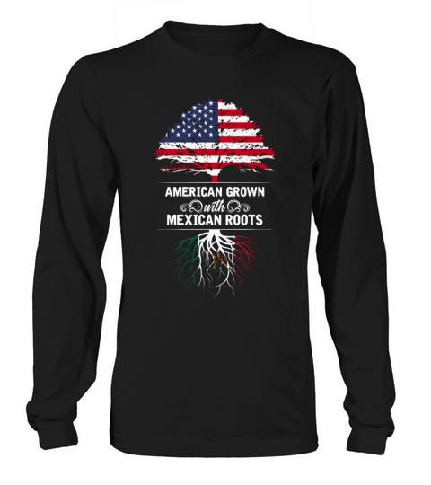 American grown with Mexican roots Women's Long Sleeve