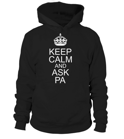Keep Calm And Ask Pa Happy Fathers Day Women's Hoodie