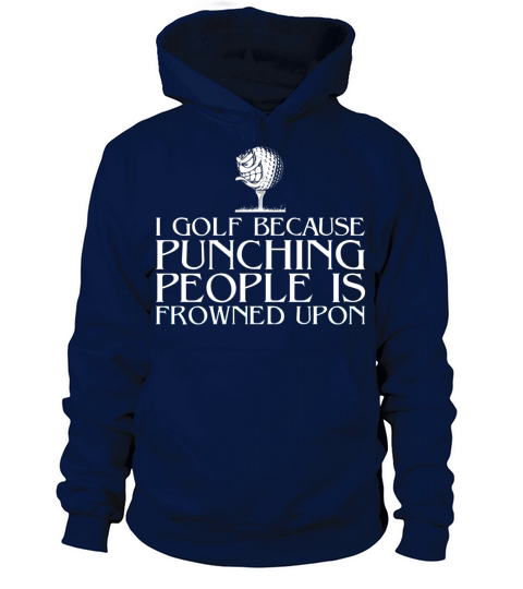 Golf - Punching people is frowned upon Women's Hoodie