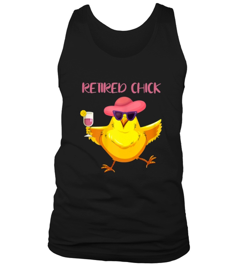 Retired Chick Funny Retirement Gift Tank Top Unisex