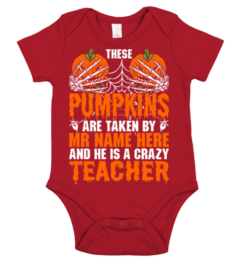 These Pumpkins Are Taken By Crazy Teacher Tshirt Short Sleeve Baby One-Piece