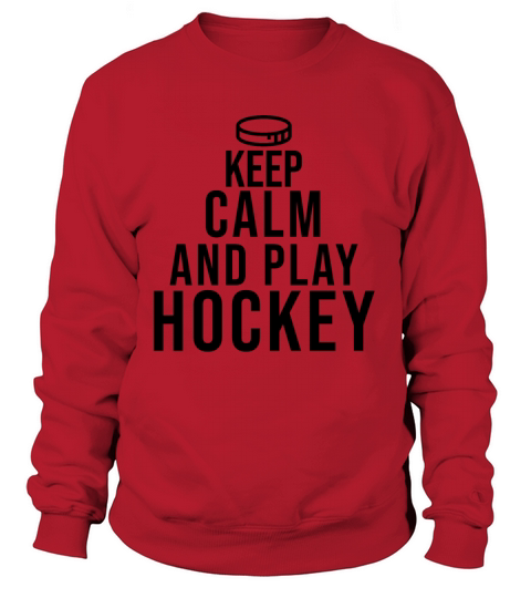 keep calm and play hockey Women's Sweatshirt