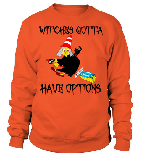 witches gotta have options Men's Sweatshirt