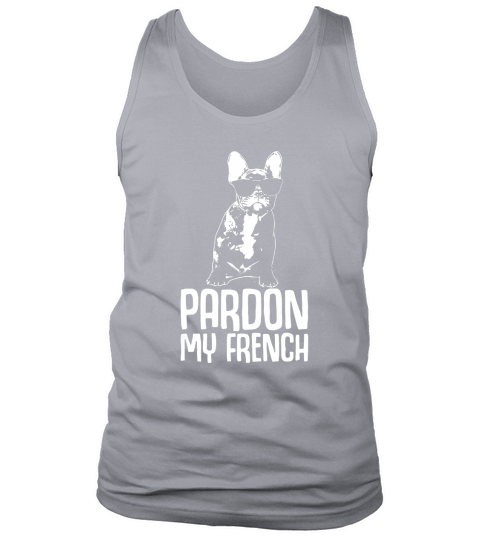 Pardon My French Bulldog T-Shirt Frenchie Tee Black Youth B075FK11M3 1 Tank Top Unisex