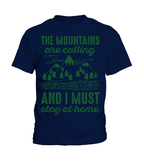 Stay Home Mountains Kids T-Shirt